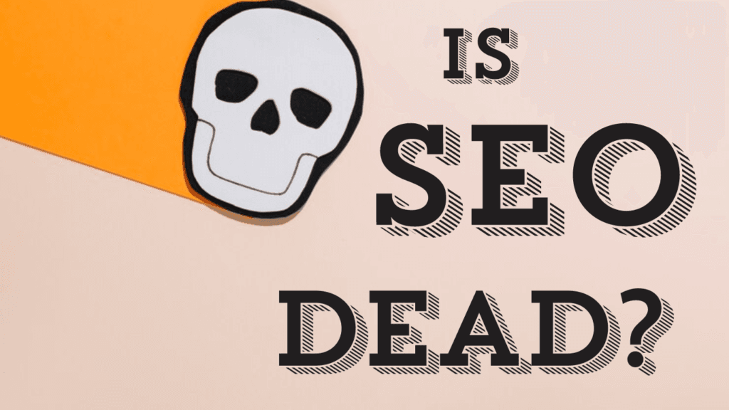 is seo dead